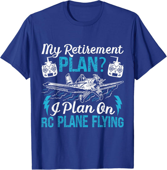 RC Airplane My Retirement Plan? Model Plane Lovers Retired T-Shirt - T-Shirt | Royal