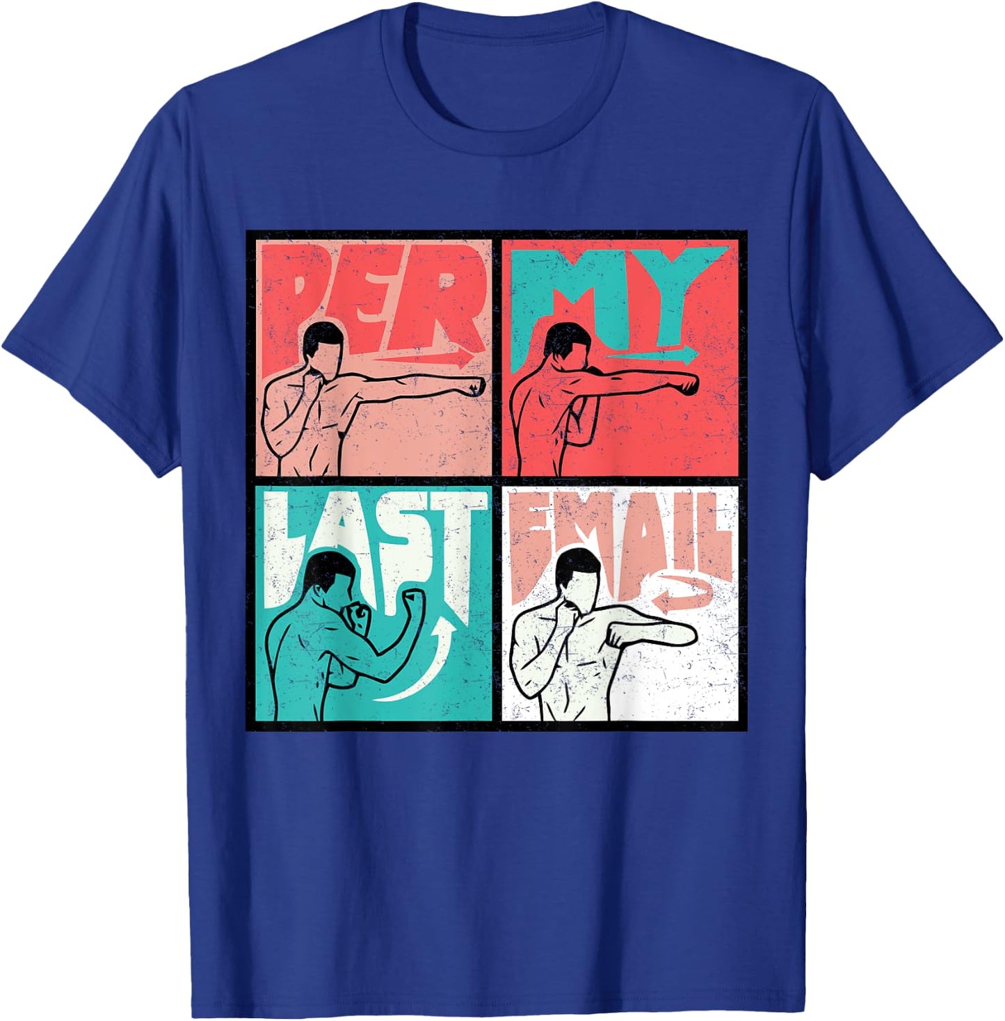 Per My Last Email, Funny Vintage Per My Last Email T-Shirt - T-Shirt | Royal
