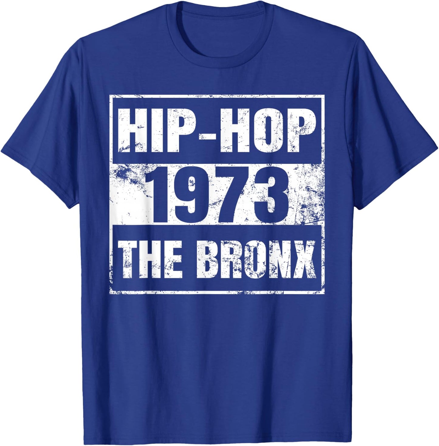 Hip-hop 50 Years Old Since 1973 the Bronx New York City T-Shirt - T-Shirt | Royal
