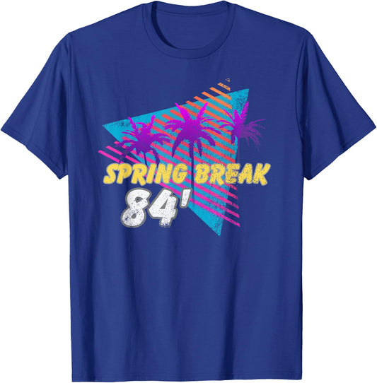 Spring Break 84 Retro 80s Theme Party Wear T-Shirt - T-Shirt | Royal