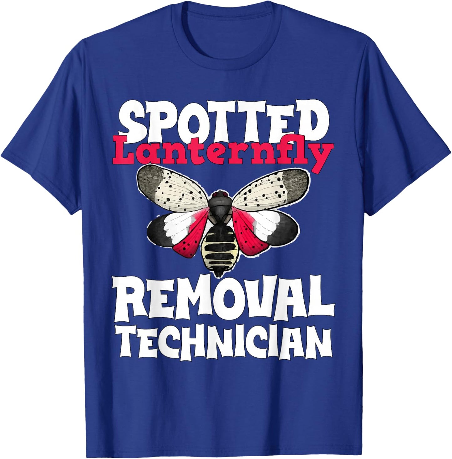 Spotted Lanternfly Trap and Insect Spray Design Lantern Fly T-Shirt - T-Shirt | Royal