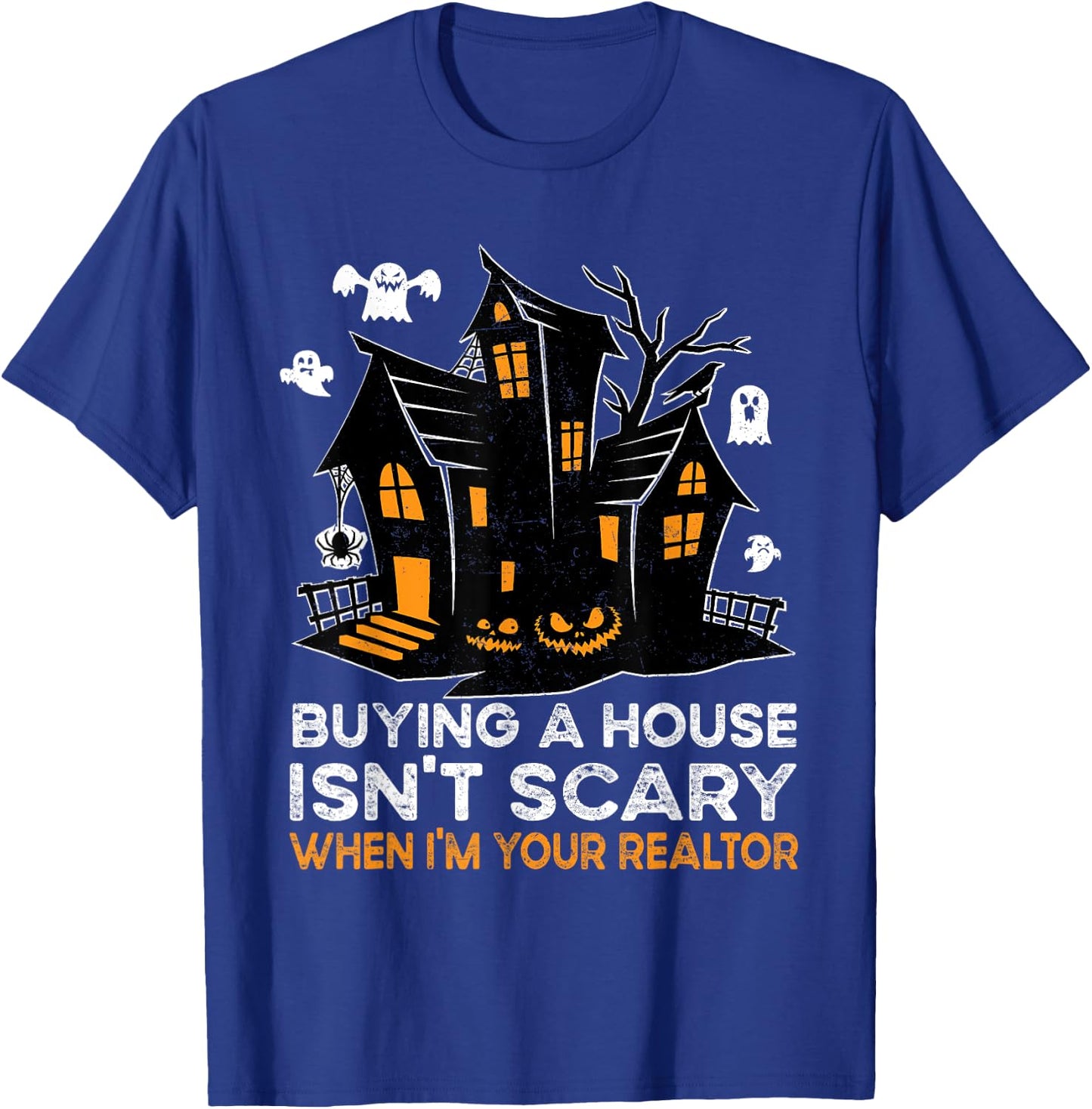Halloween Realtor Buying House Isnt Scary Costume Realtor T-Shirt - T-Shirt | Royal