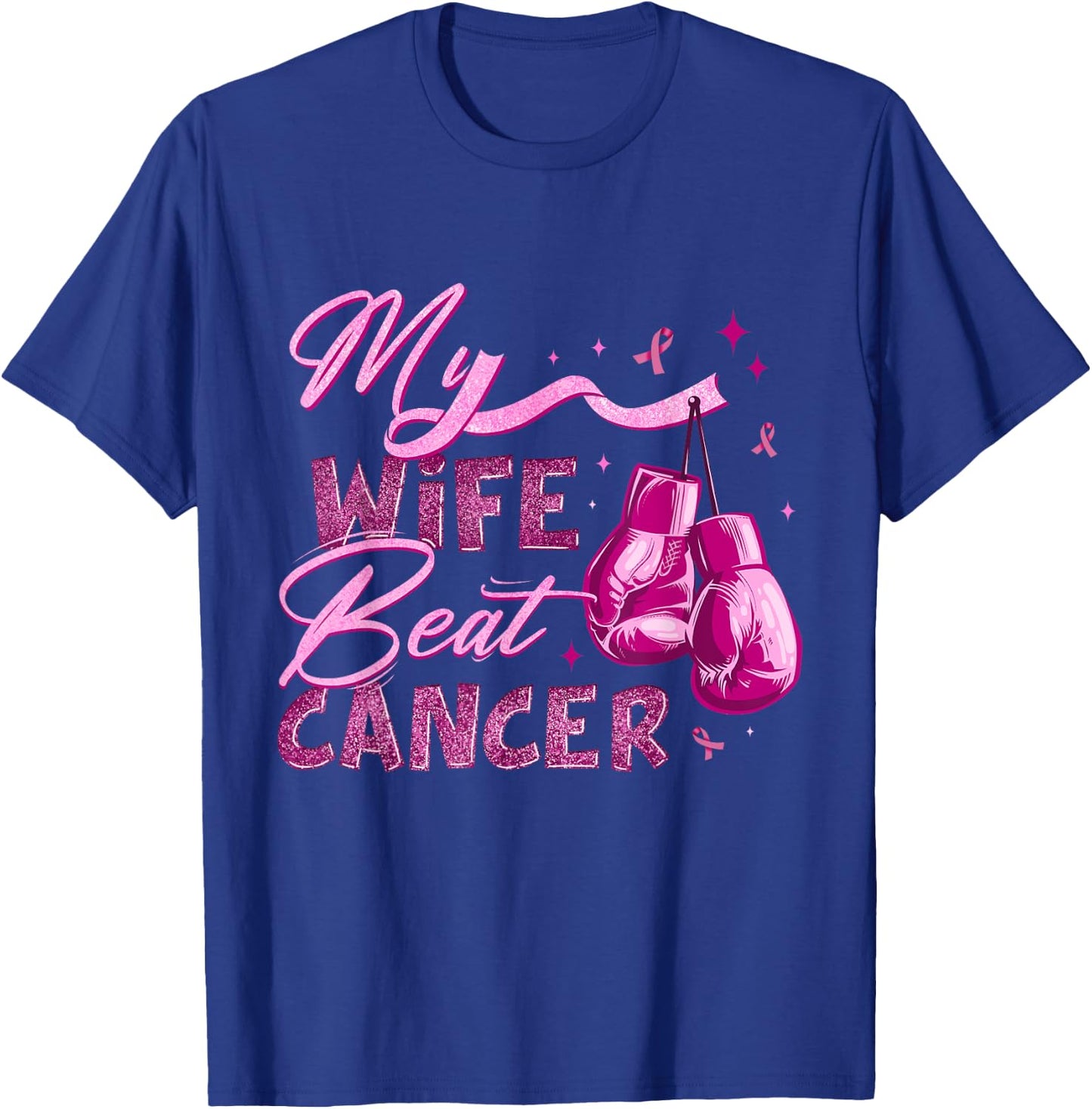 My Wife Beat Cancer Breast Cancer Awareness Support Squad T-Shirt - T-Shirt | Royal