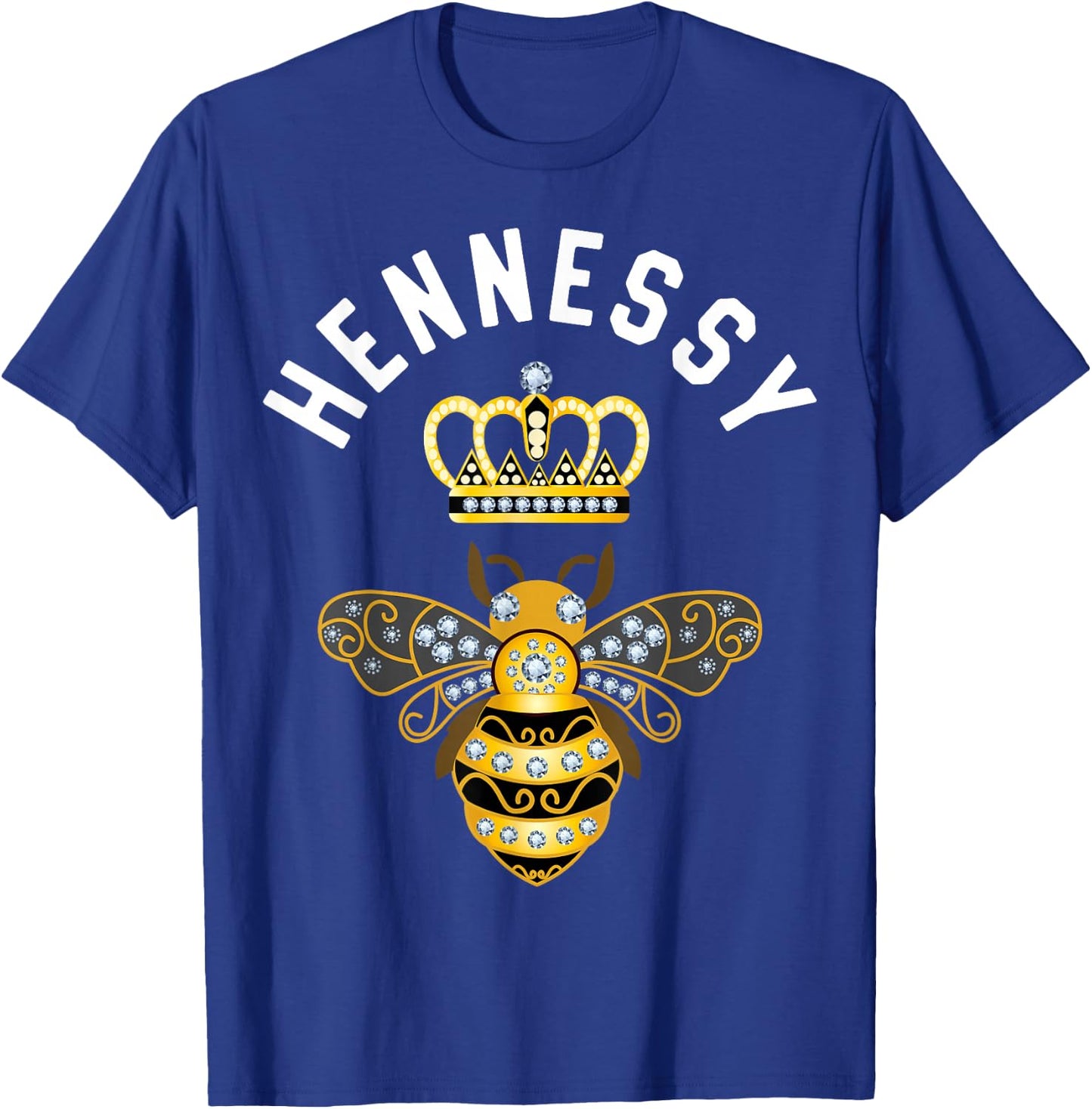 Hennessy Name Hennessy Birthday Queen Crown Bee Hennessy T-Shirt - T-Shirt | Royal