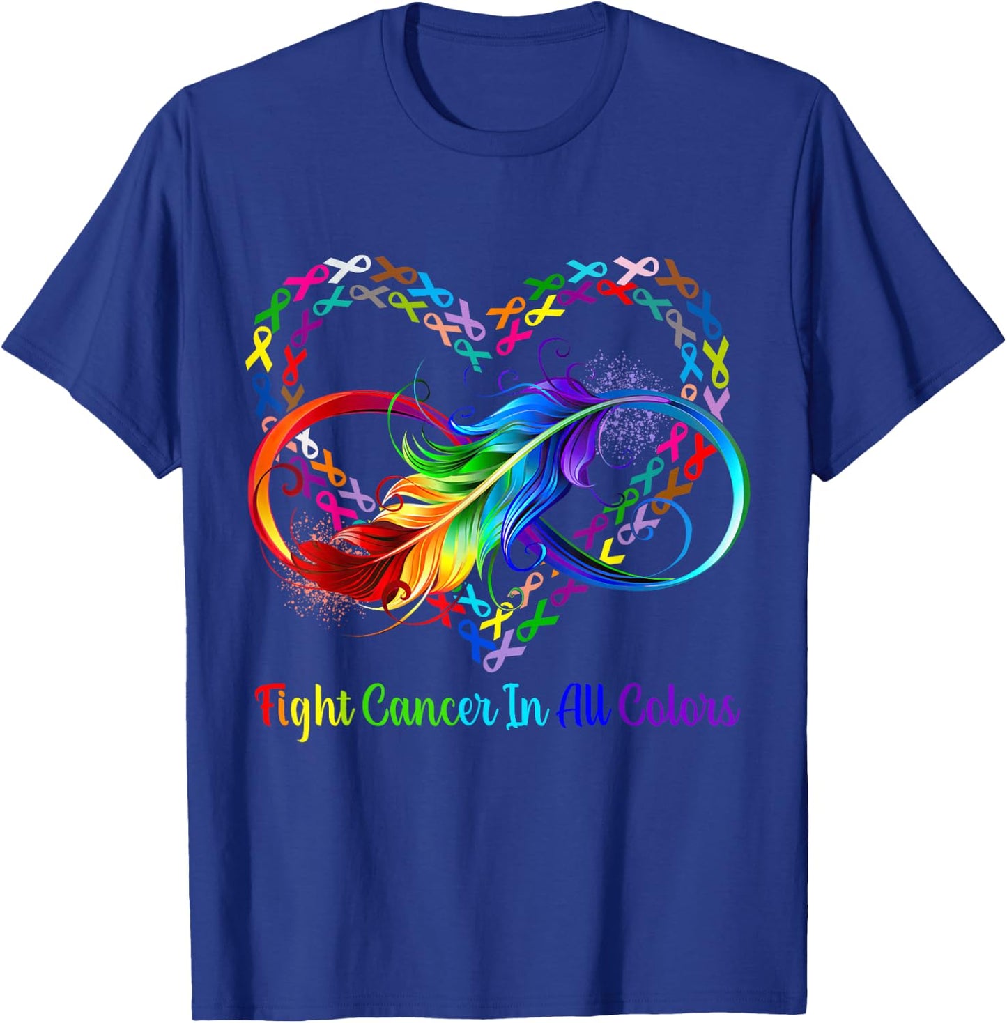 Fight Cancer in All and Every Color Rainbow Ribbons Heart T-Shirt - T-Shirt | Royal