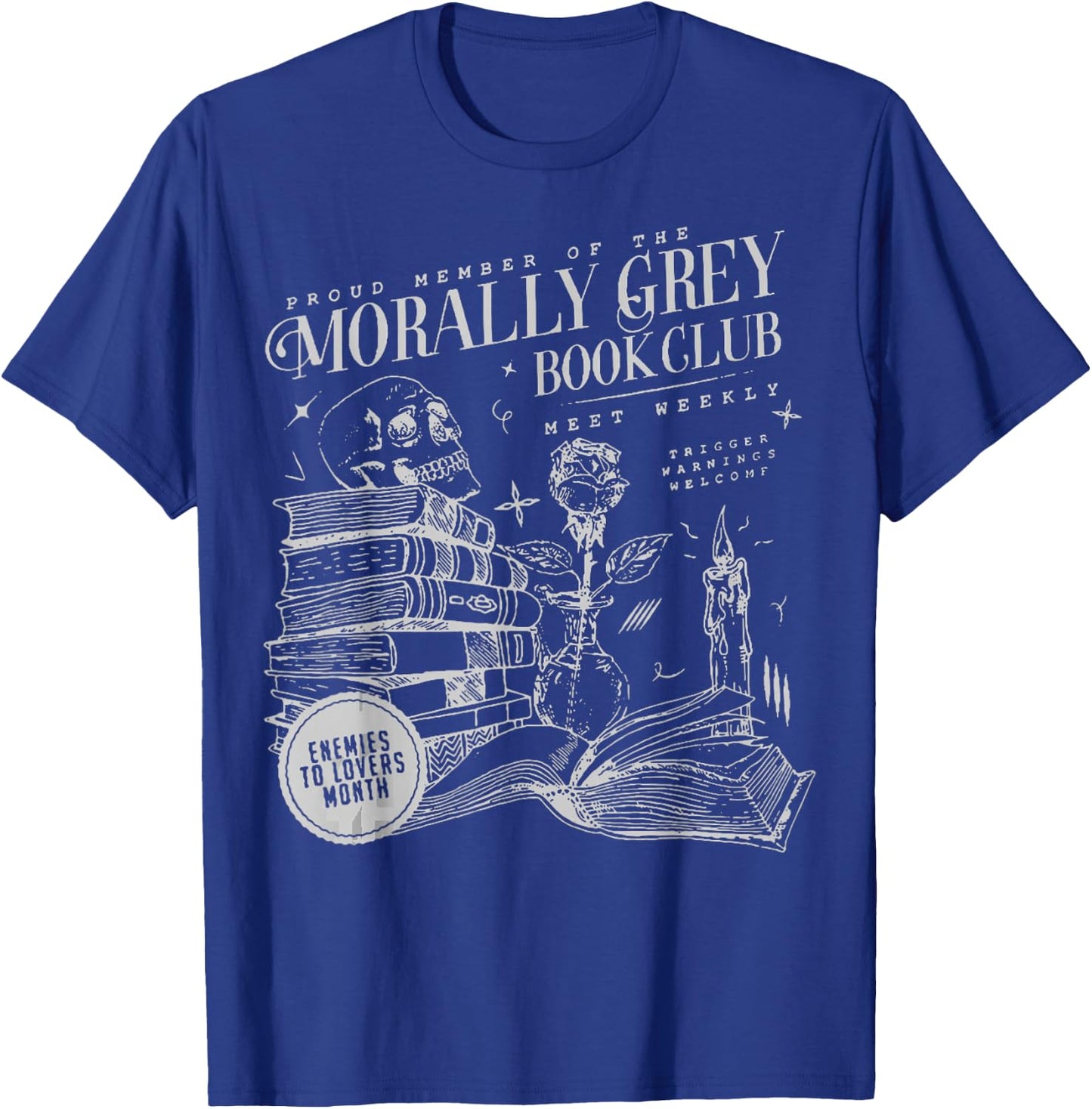 Morally Grey Book Club Morally Grey is My Favorite Color T-Shirt - T-Shirt | Royal