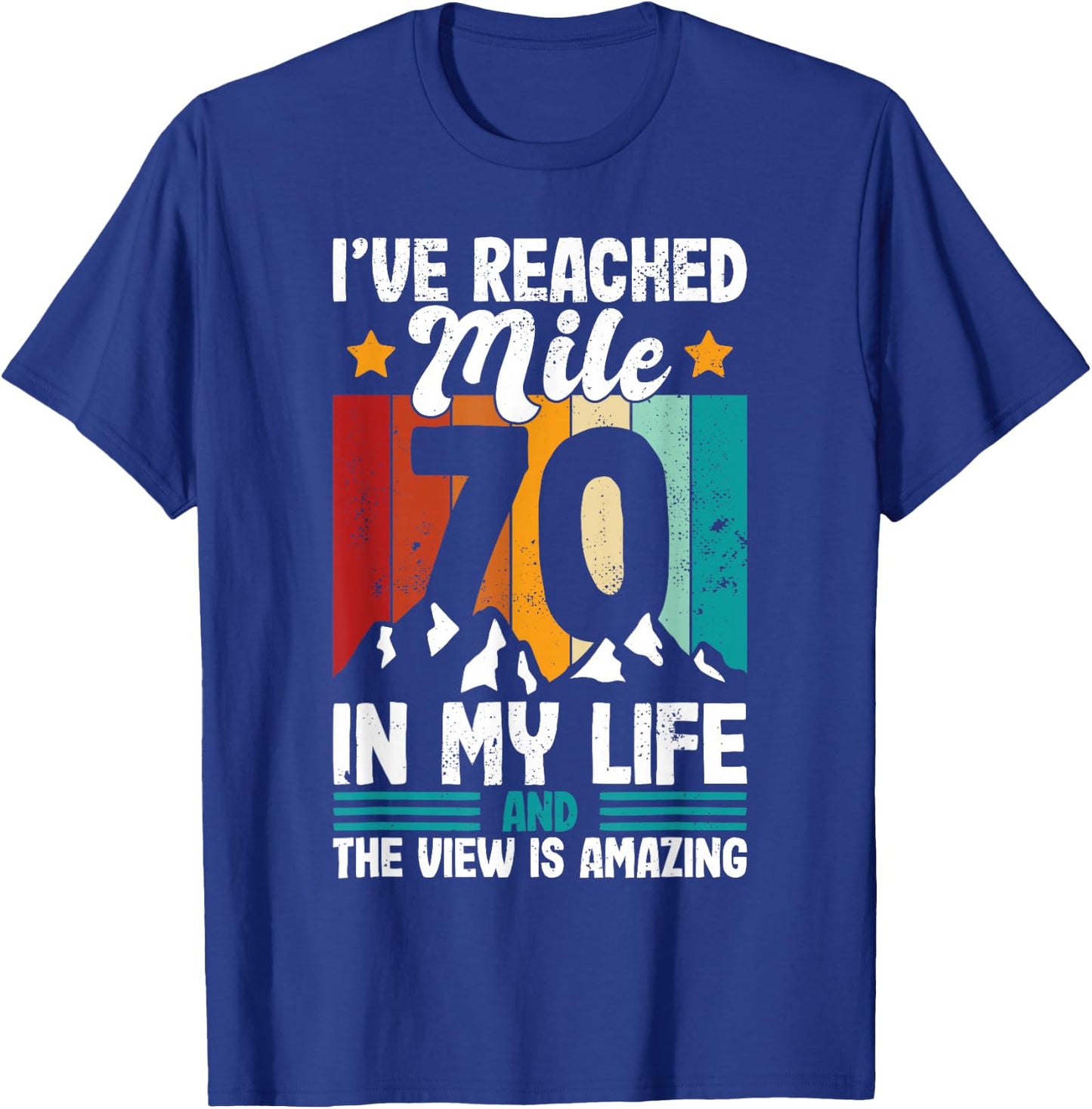 70th Birthday hiking age 70 seventy years old design T-Shirt - T-Shirt | Royal