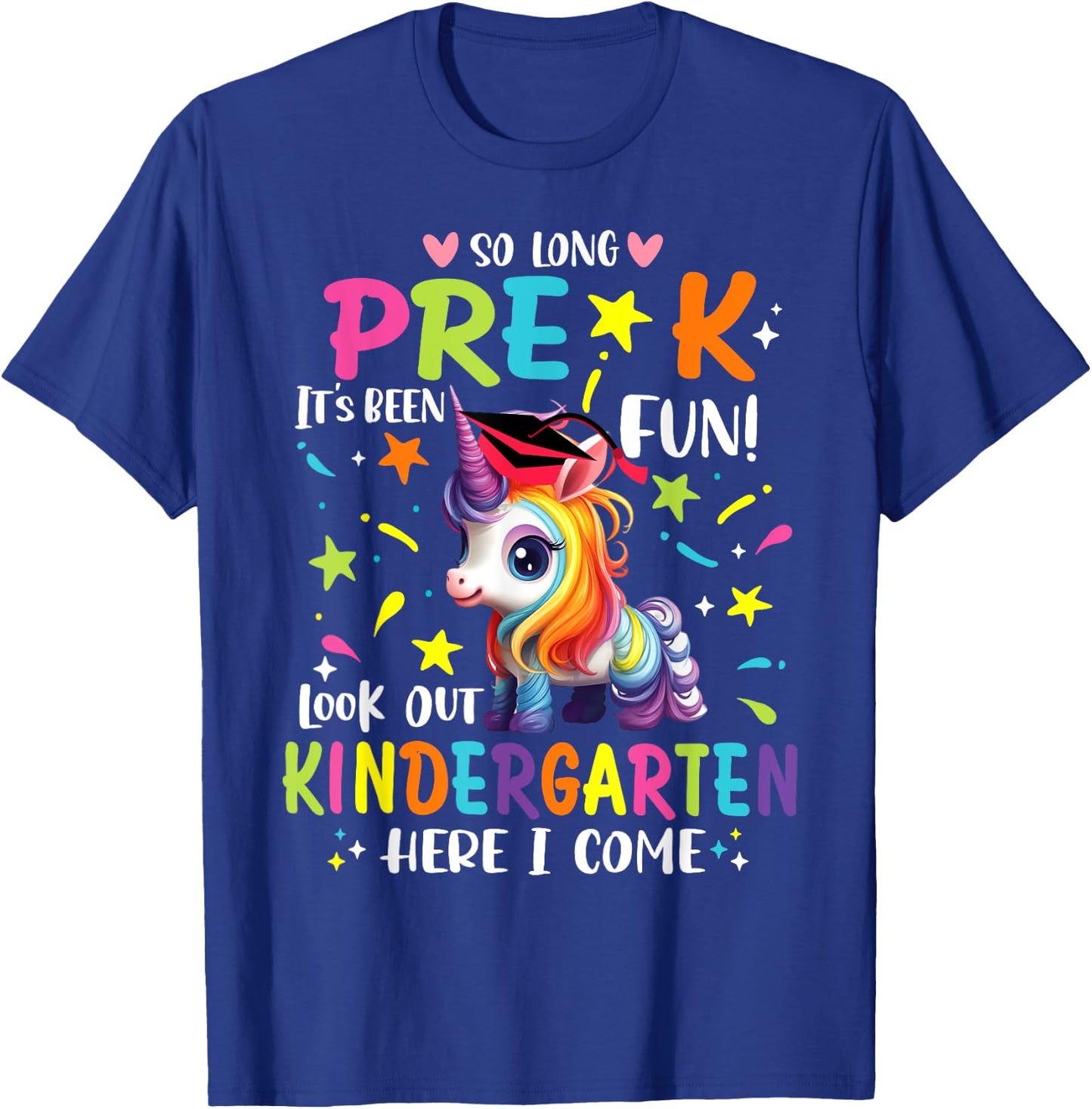 So Long Pre-K Kindergarten Here I Come Preschool Graduation T-Shirt - T-Shirt | Royal