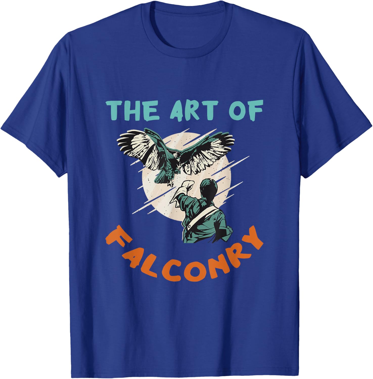The Art Of Falconry Birder Falcon Hunter Falconer Falconry T-Shirt - T-Shirt | Royal