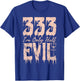 I'm Only Half Evil, 333 Devil Halloween T-Shirt - T-Shirt | Royal