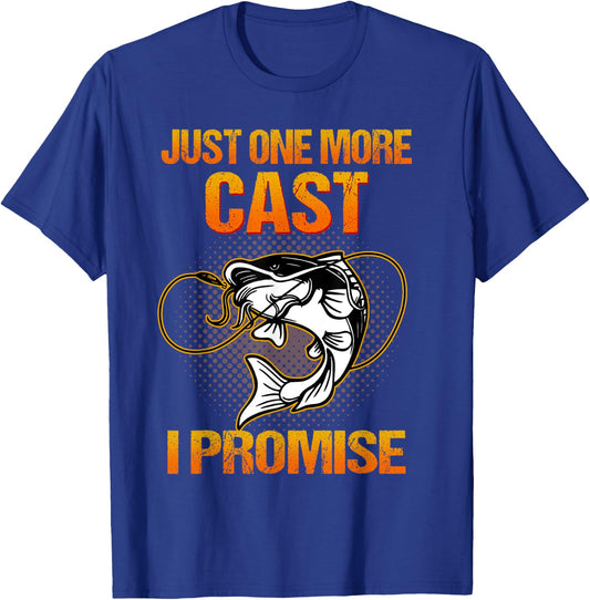Just One More Cast I Promise Fish Fishing T-Shirt - T-Shirt | Royal