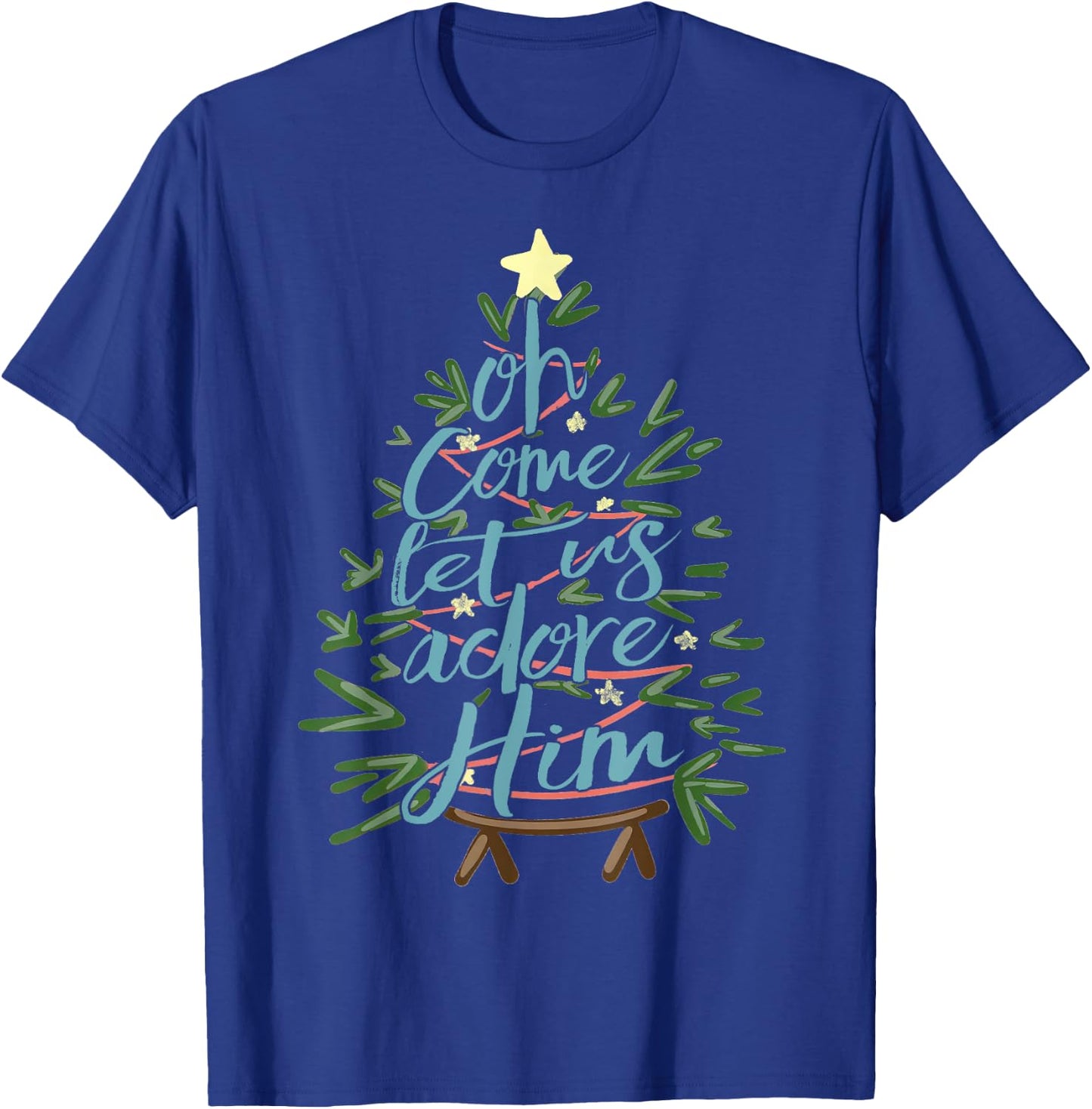 Oh Come Let Us Adore Him, Christmas Tree Quote T-Shirt - T-Shirt | Royal