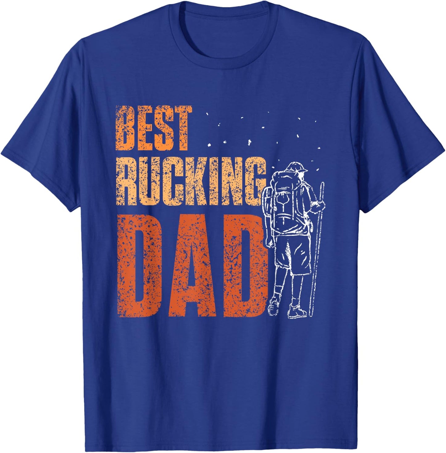 Best Rucking Dad Ruck Backpack Rucksack Workout Rucking T-Shirt - T-Shirt | Royal