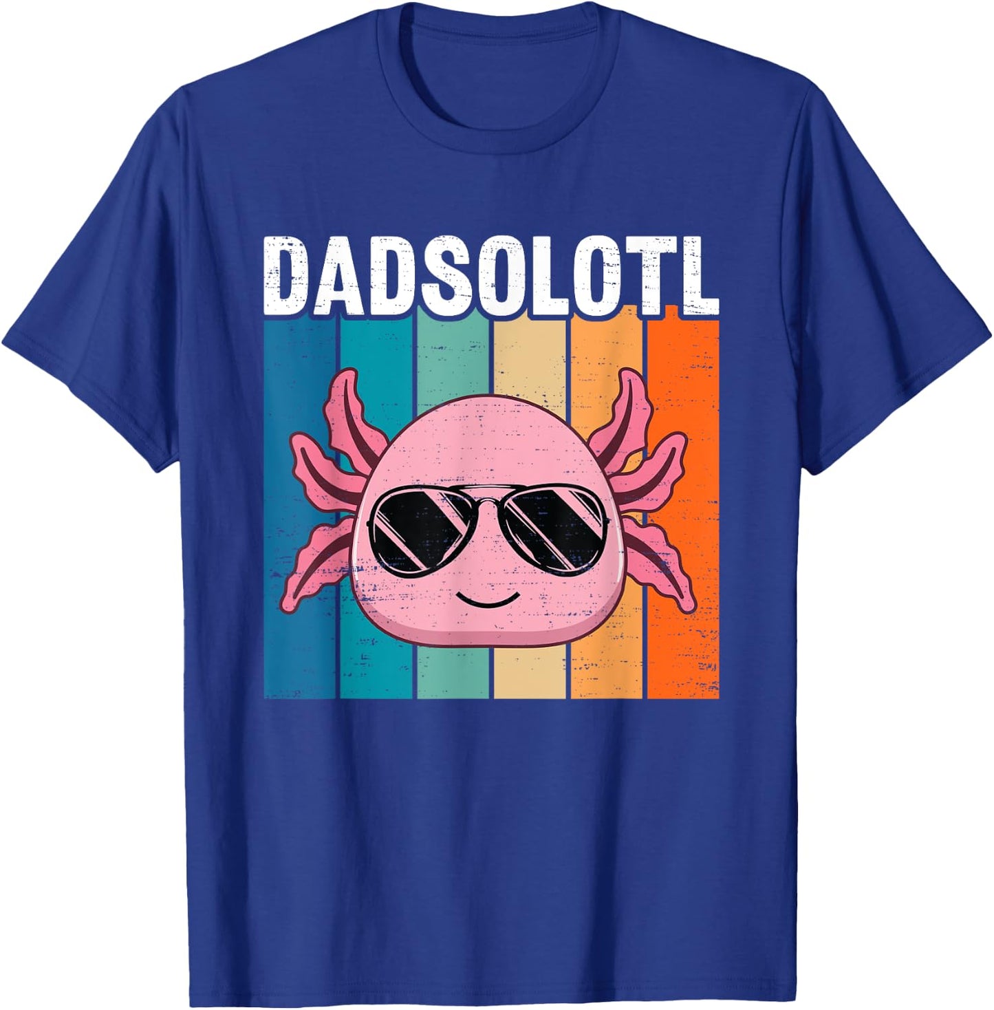 Funny Axolotl Dad With Sunglasses Retro Cool Father Axolotl T-Shirt - T-Shirt | Royal