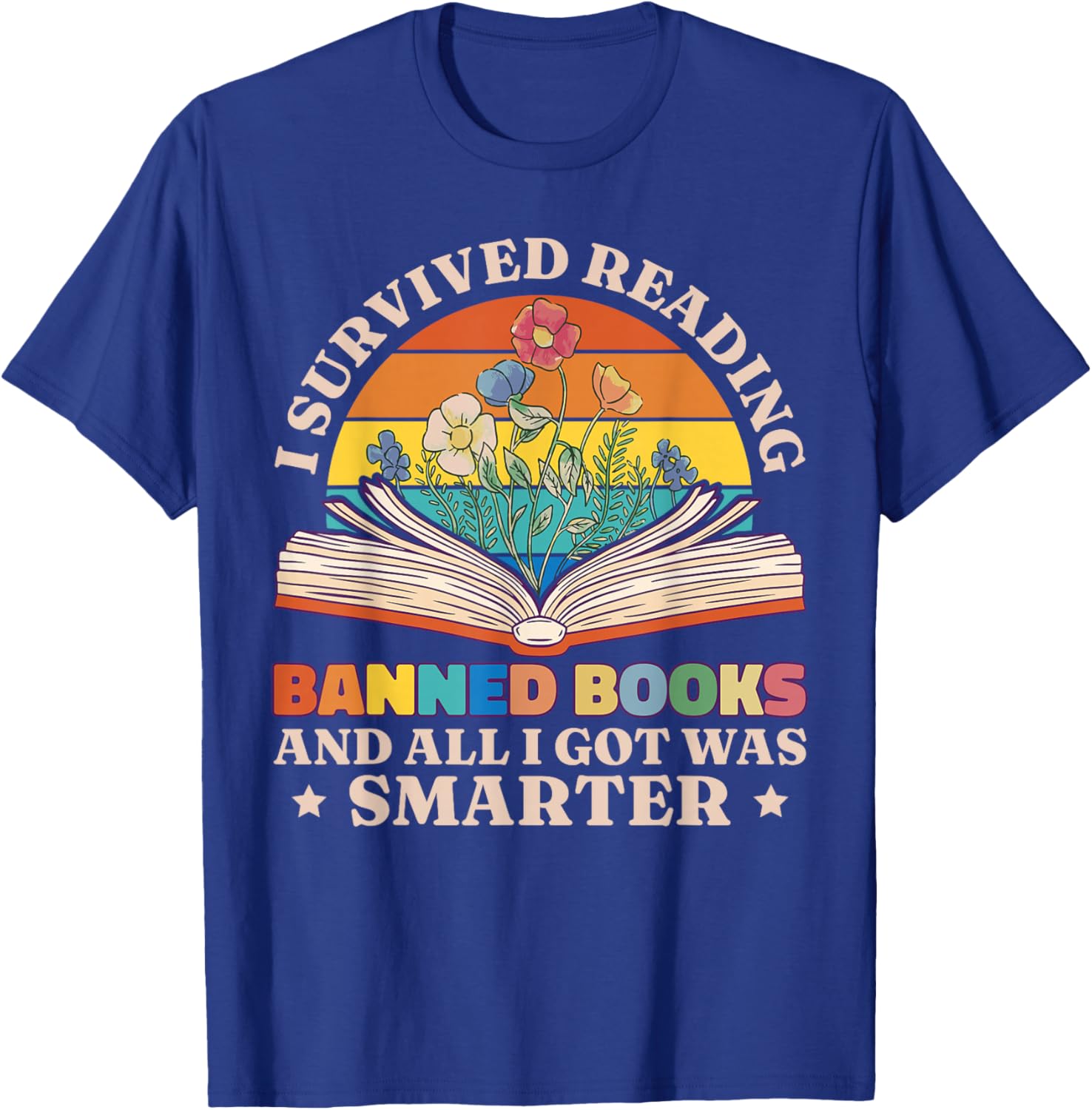 I Survived Reading Banned Books T-Shirt - T-Shirt | Royal