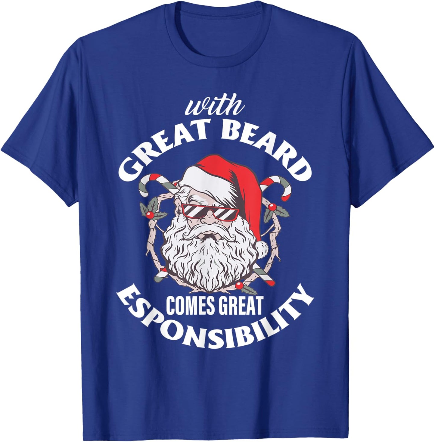 With Great Beard Comes Great Responsibility T-Shirt - T-Shirt | Royal