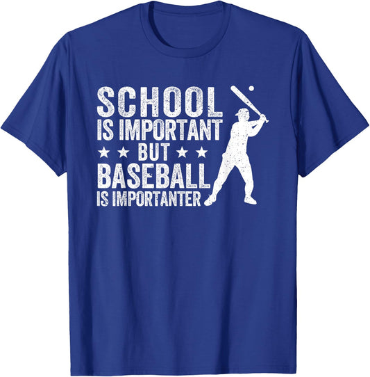 School Is Important But Baseball Is Importanter T-Shirt - T-Shirt | Royal