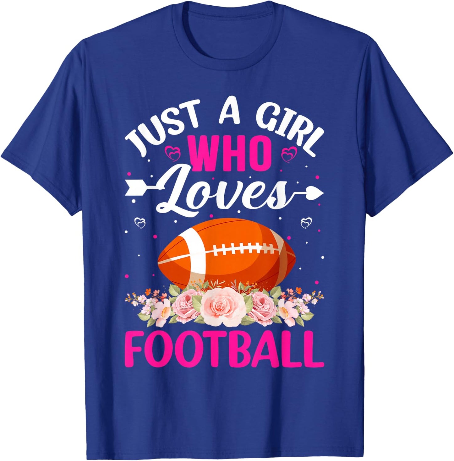 Just A Girl Who Loves Football - American Football T-Shirt - T-Shirt | Royal