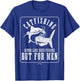 Catfishing Kinda Like Bass Fishing But Funny Catfish T-Shirt - T-Shirt | Royal
