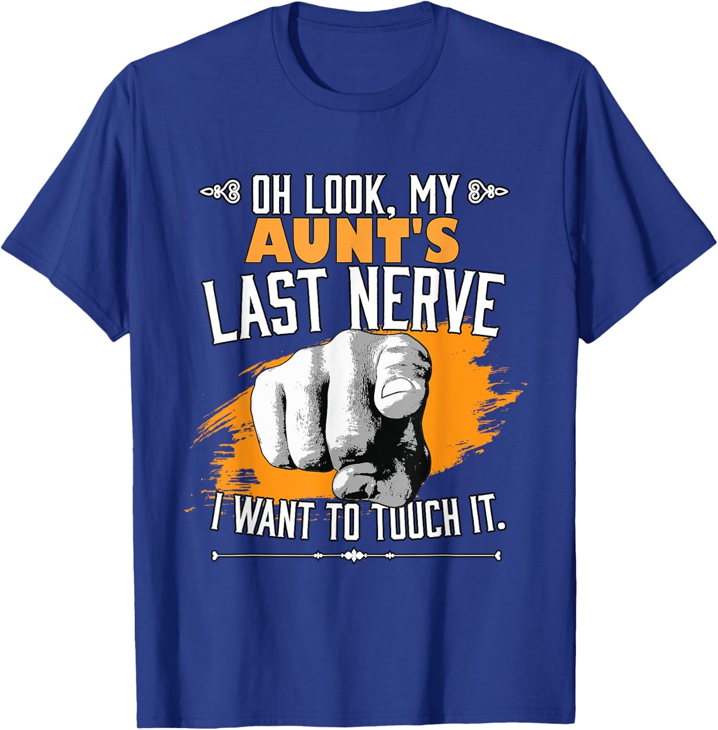 Look My Aunt's Last Nerve Funny Auntie Matching Family T-Shirt - T-Shirt | Royal