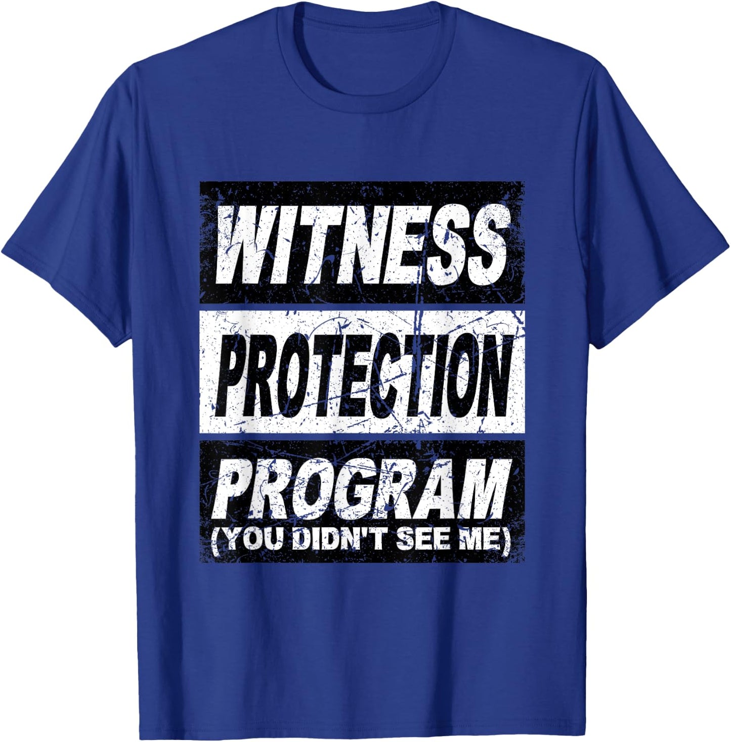 Retro Witness Protection Program Shirt Funny Costume Family T-Shirt - T-Shirt | Royal