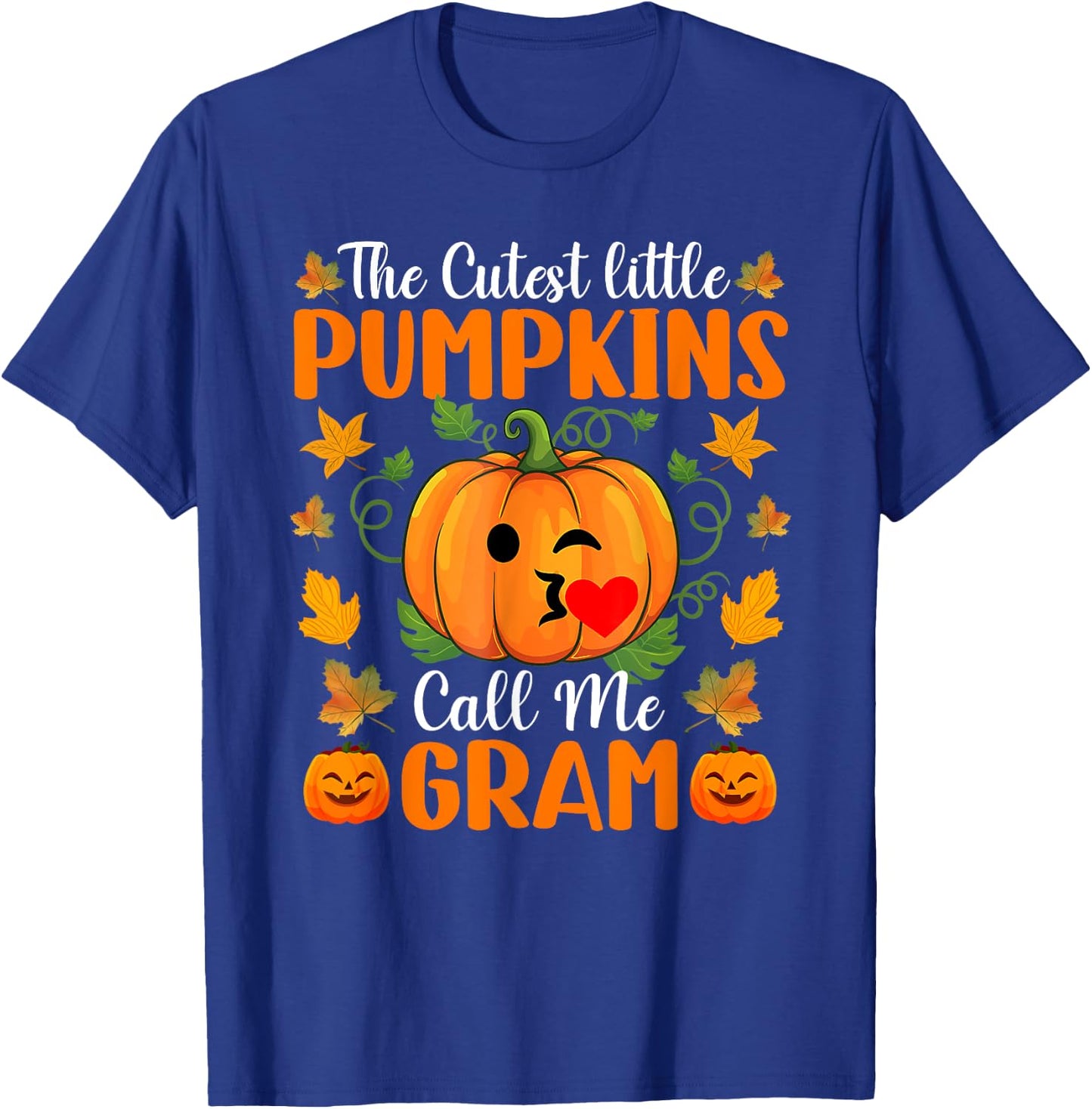 The Cutest Little Pumpkins Call Me Gram Shirt Halloween T-Shirt - T-Shirt | Royal