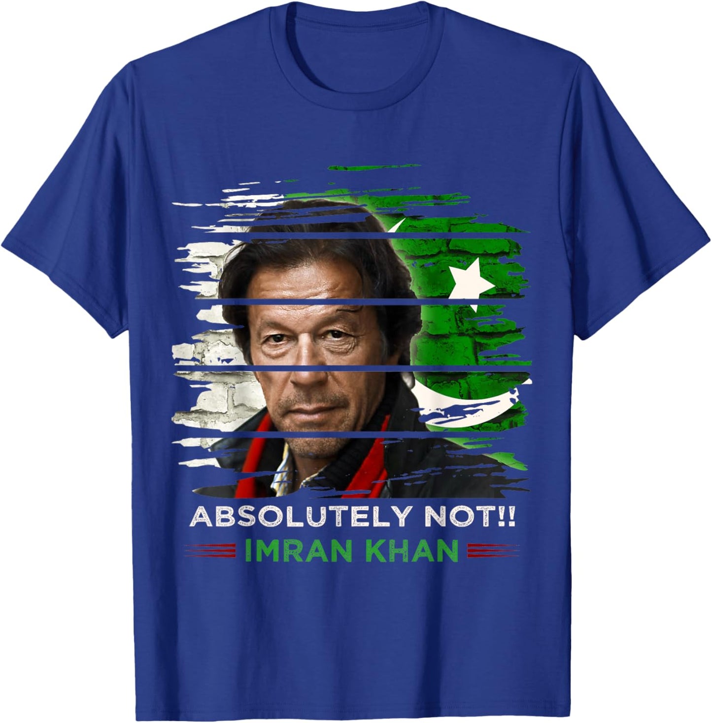 Imran Khan Absolutely Not Shirt PTI Supporter Pakistani T-Shirt - T-Shirt | Royal