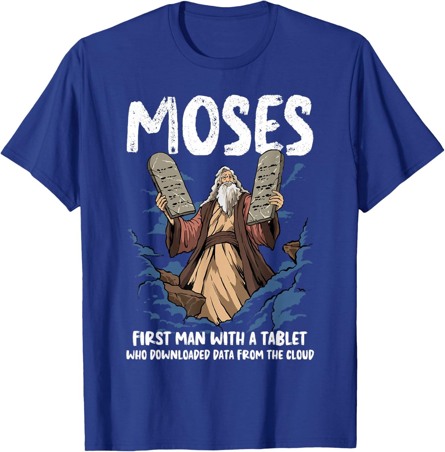 Funny Moses Shirt Christian Humor Bible Gospel Data Cloud T-Shirt - T-Shirt | Royal
