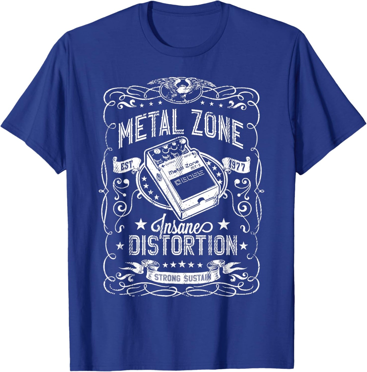 Metal Zone Insane Distortion Strong Sustain Guitar T-Shirt - T-Shirt | Royal