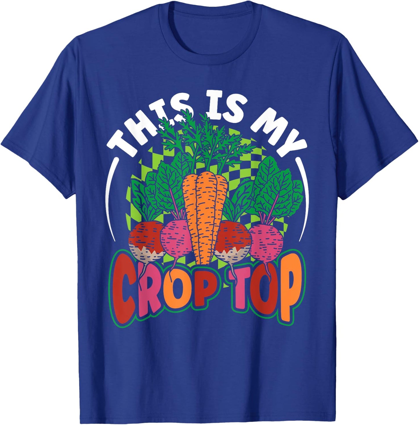 This is My Crop Top Vegetables Funny Farming Pun Farmer Gift T-Shirt - T-Shirt | Royal