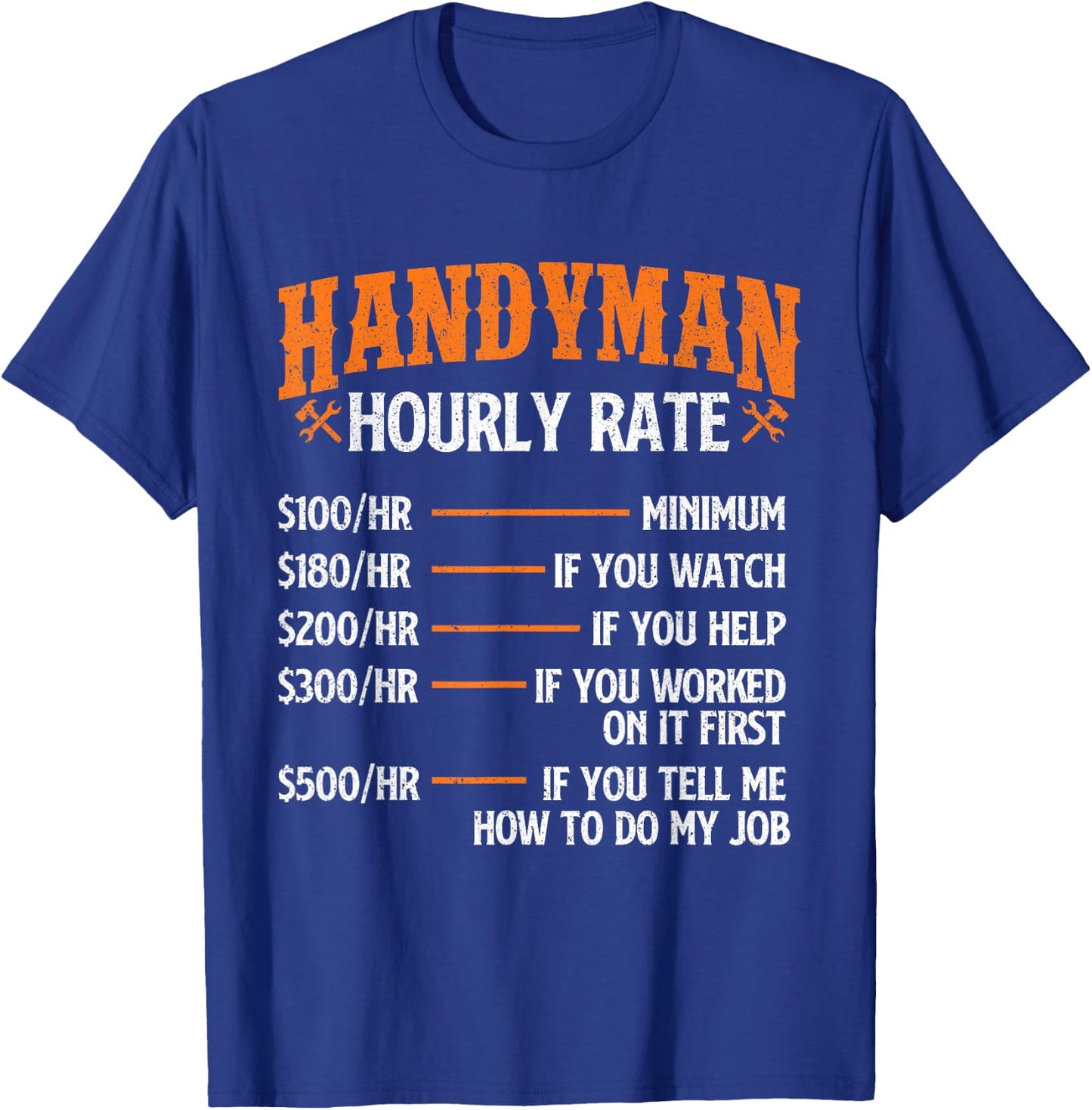Handyman Hourly Rate - Repair Worker Handyman Maintenance T-Shirt - T-Shirt | Royal