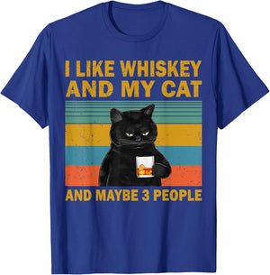 I Like Whiskey My Cat and Maybe 3 People Funny Cat Lovers T-Shirt - T-Shirt | Royal