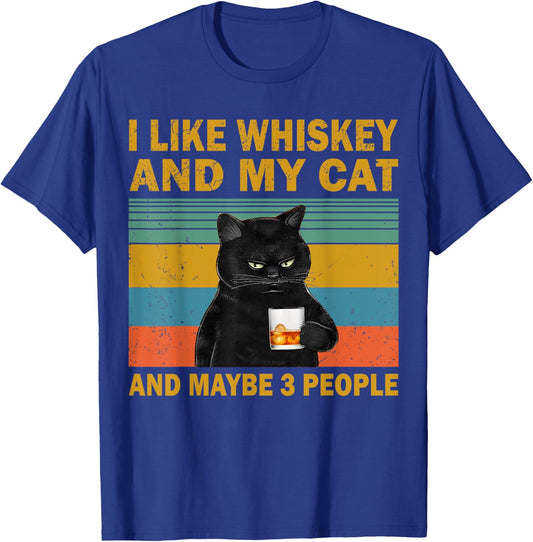 I Like Whiskey My Cat and Maybe 3 People Funny Cat Lovers T-Shirt - T-Shirt | Royal