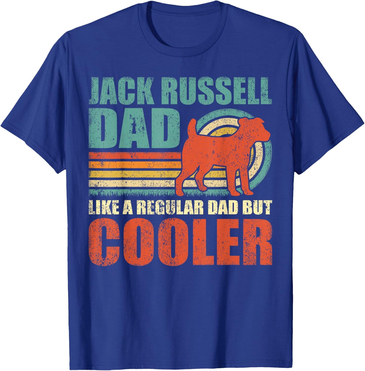 Jack Russell Dad Like A Regular Dad But Cooler Father's Day T-Shirt - T-Shirt | Royal