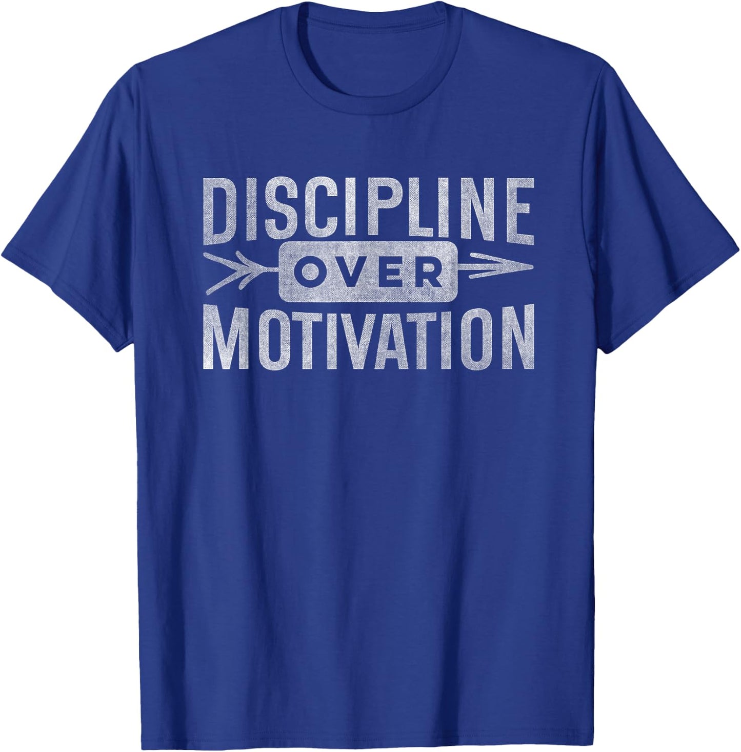 Motivational Discipline over motivation inspirational saying T-Shirt - T-Shirt | Royal