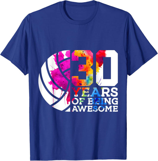 30 Years of Being Awesome Volleyball 30th Birthday T-Shirt - T-Shirt | Royal