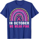 In October We Wear Pink Leopard Breast Cancer Awareness T-Shirt - T-Shirt | Royal