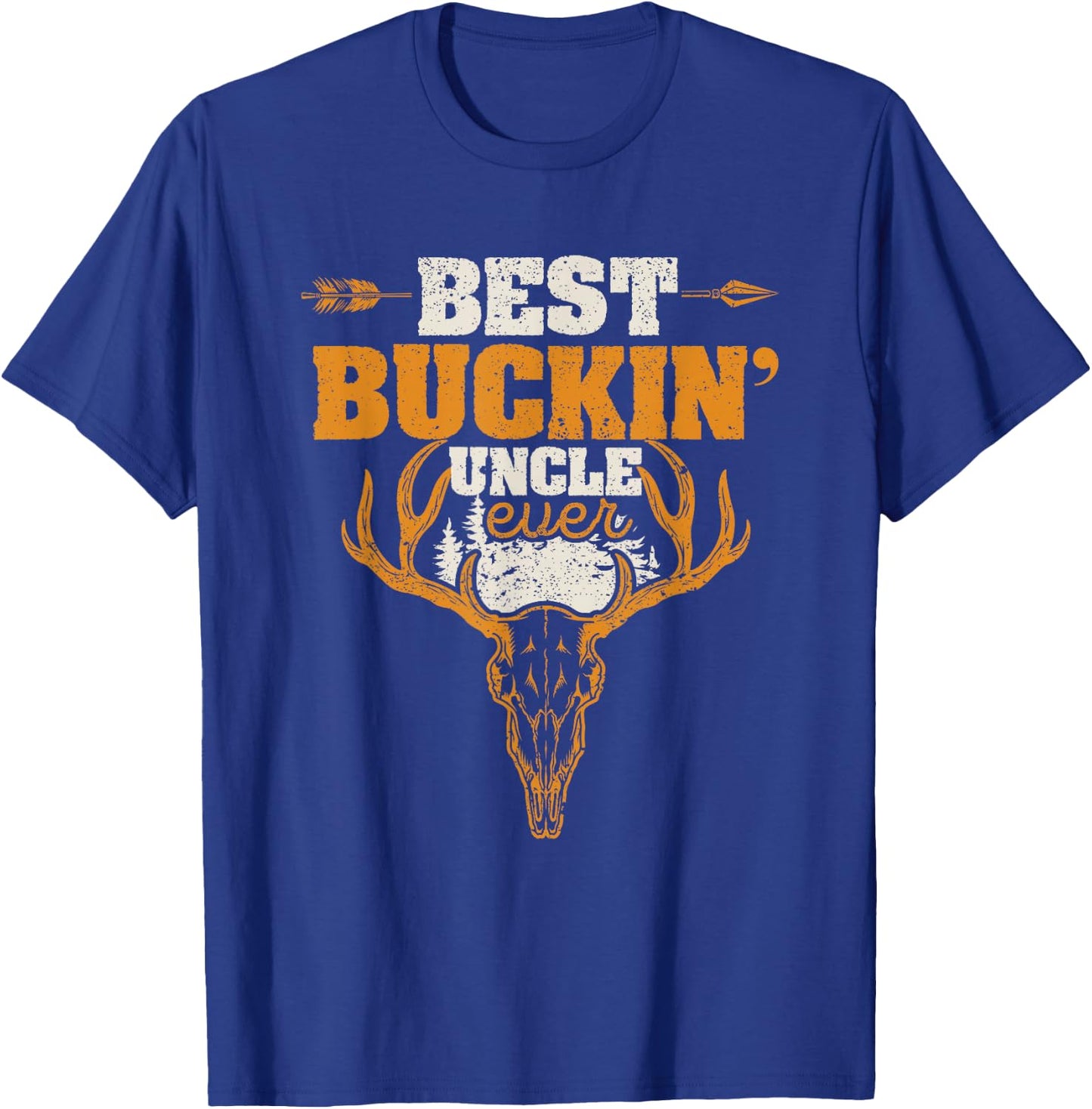 Best Buckin' Uncle Ever Deer Hunters Hunting Bucking Hunter T-Shirt - T-Shirt | Royal