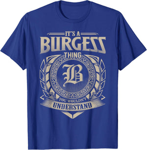 It's A BURGESS Thing You Wouldn't Understand Name Vintage T-Shirt - T-Shirt | Royal