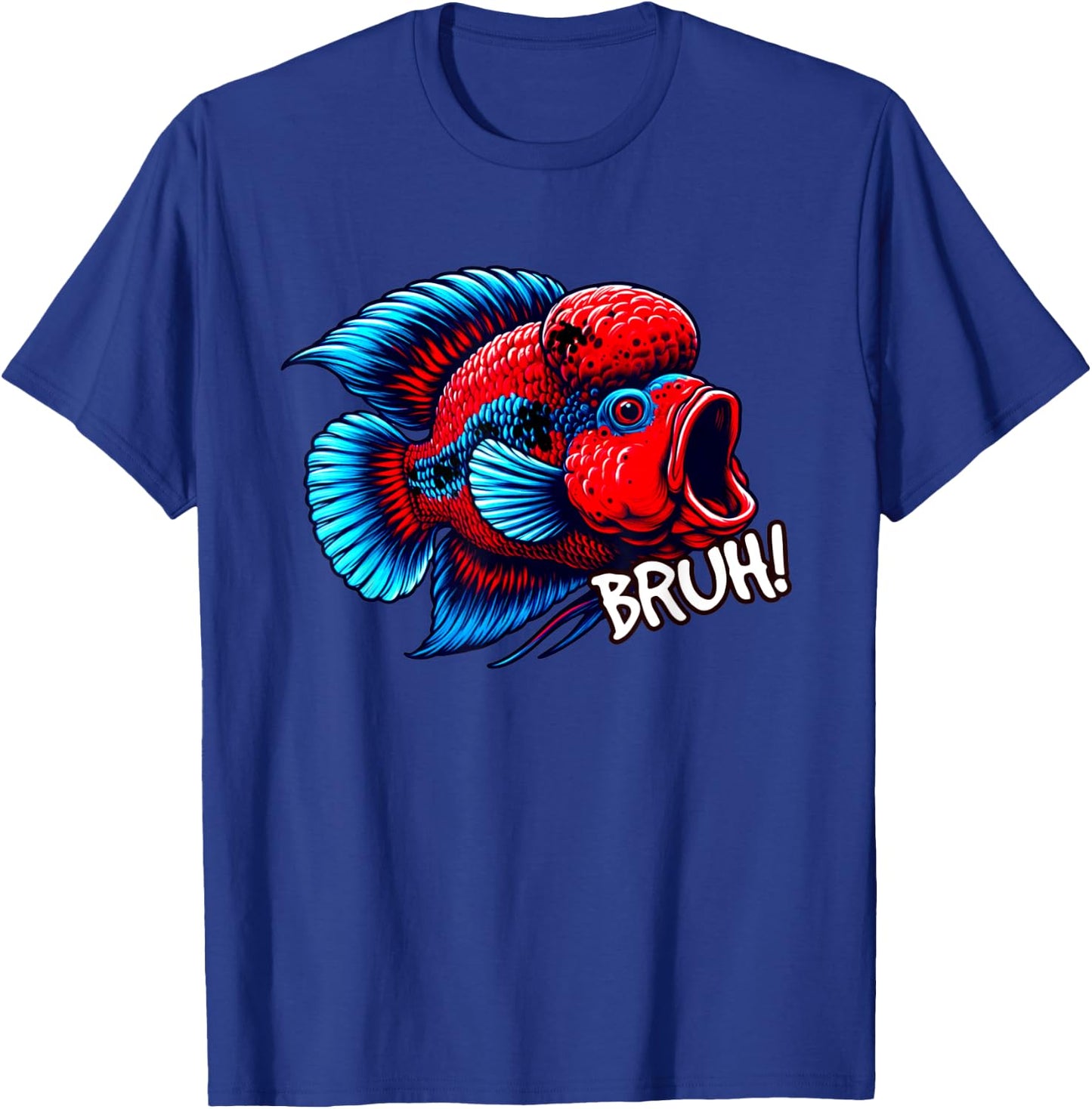 Flowerhorn Cichlid Bruh Fight Funny Flowerhorn Lover T-Shirt - T-Shirt | Royal