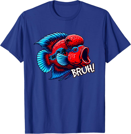 Flowerhorn Cichlid Bruh Fight Funny Flowerhorn Lover T-Shirt - T-Shirt | Royal