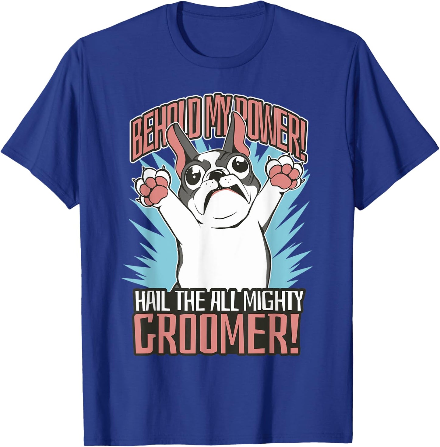 Funny Dog Grooming Art For Pet Groomer French Bulldog T-Shirt - T-Shirt | Royal