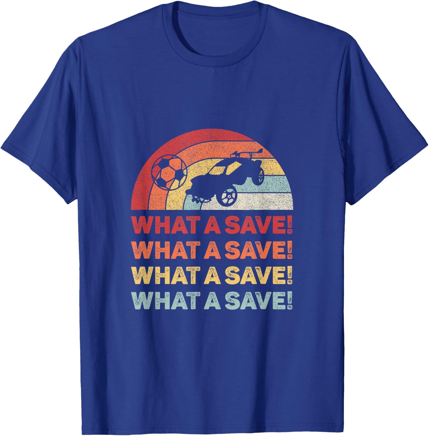 Vintage Retro What A Save Rocket Soccer Car League T-Shirt - T-Shirt | Royal