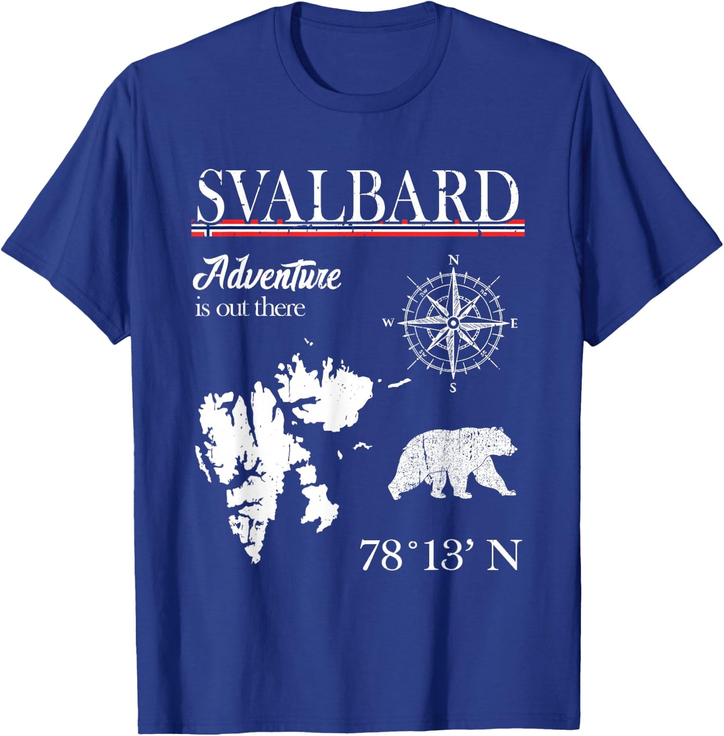 Svalbard - Adventure Is Out There - Norway Norwegian Flag T-Shirt - T-Shirt | Royal