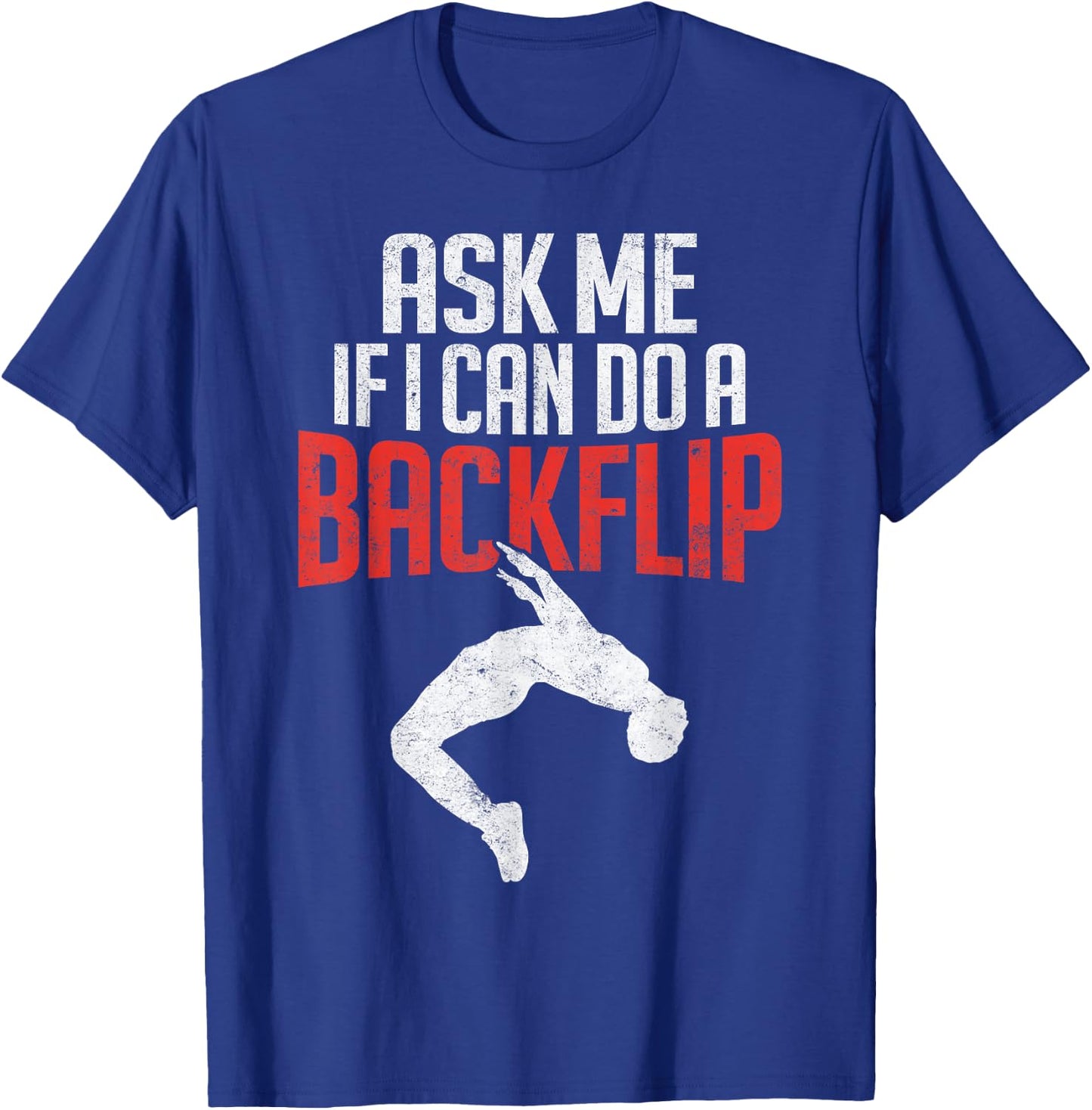 I Can Do A Backflip Parkour Freerunning Traceur Silhouette T-Shirt - T-Shirt | Royal