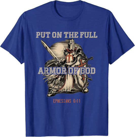 Put On The Full Armor God Christian Religious Quote T-Shirt - T-Shirt | Royal