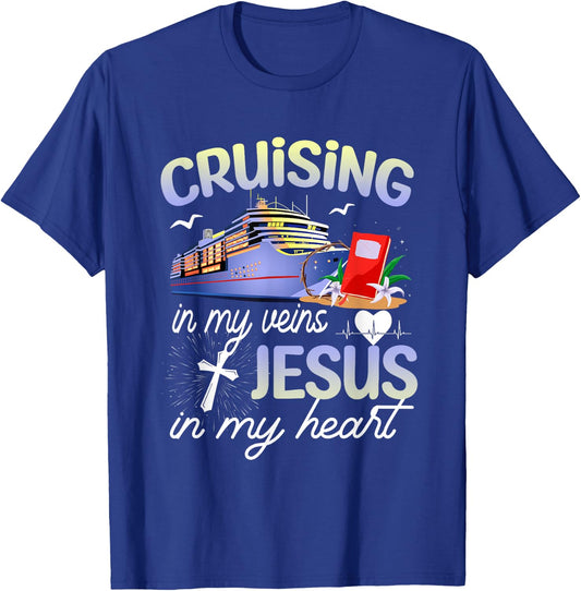 Cruising In My Vein Jesus In My Heart Cruise Christian Faith T-Shirt - T-Shirt | Royal