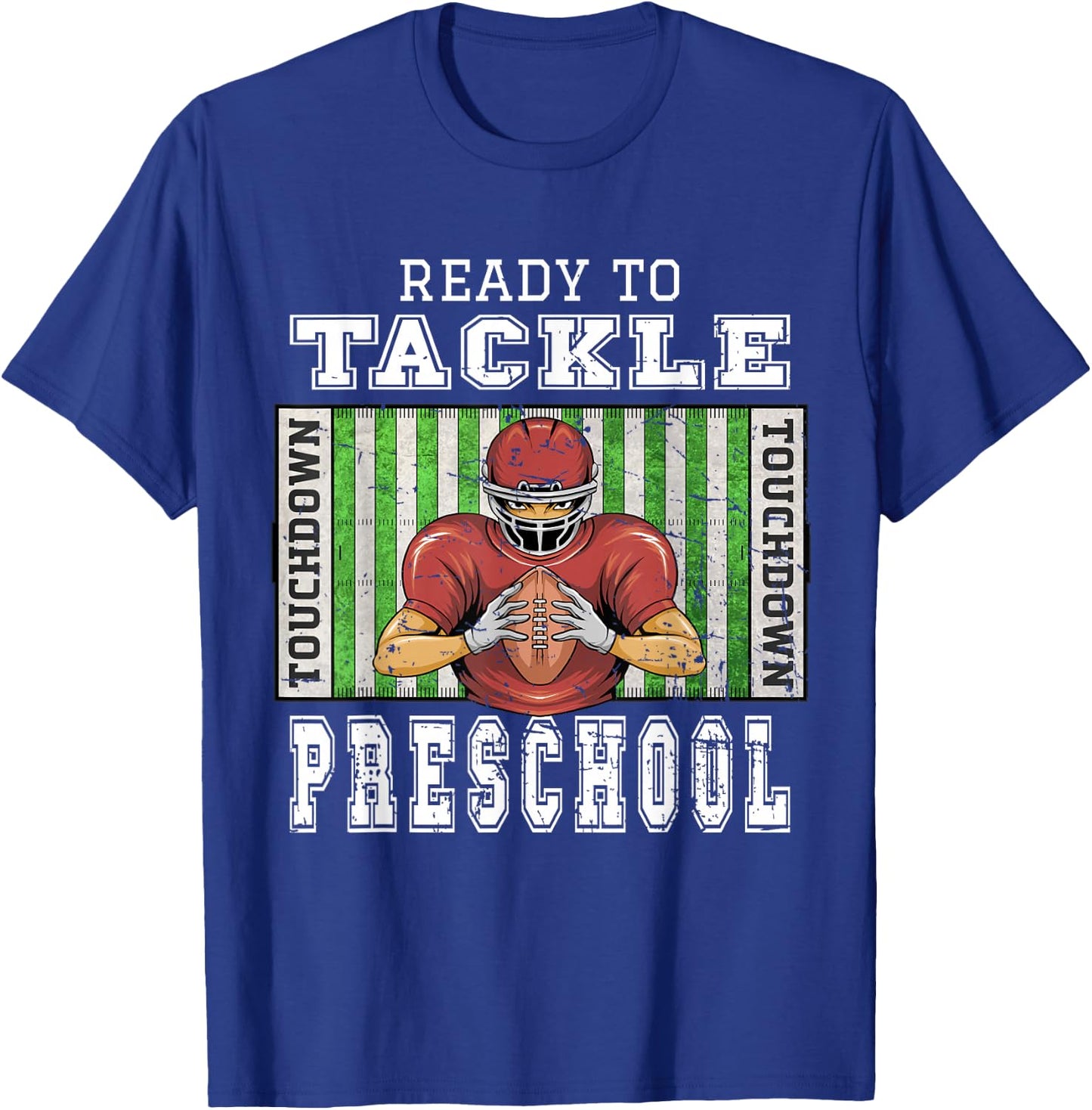 Back To School - Ready To Tackle Preschool Football Theme T-Shirt - T-Shirt | Royal