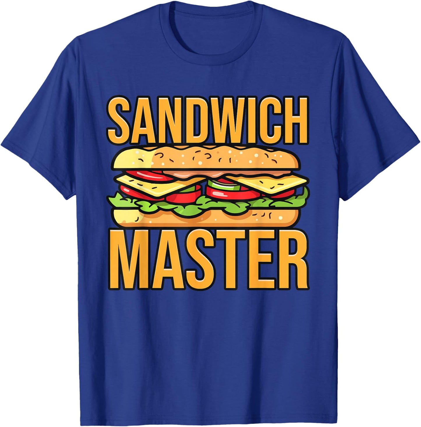 Make Me a Sammich, Sandwich King, Sandwich Master T-Shirt - T-Shirt | Royal