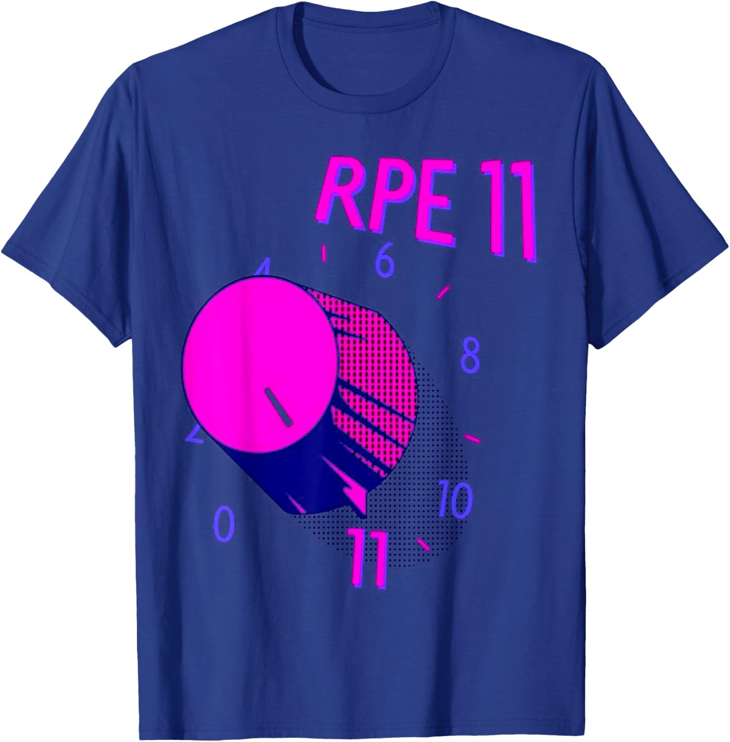 Funny RPE 11 Weightlifting Bodybuilding Fitness Gym Workout T-Shirt - T-Shirt | Royal